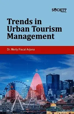 Merly Fiscal Arjona - Trends in Urban Tourism Management, Inbunden. Tillgänglighet: Lägg i varukorg