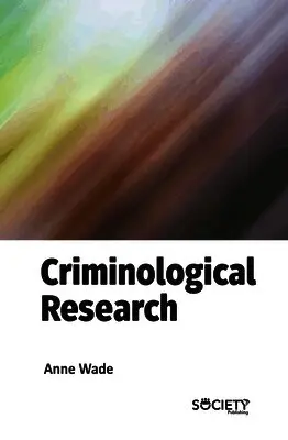 Anne Wade - Criminological Research, Inbunden. Tillgänglighet: Lägg i varukorg