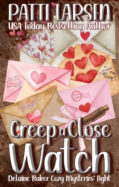 Patti Larsen - Creep a Close Watch, E-bok
