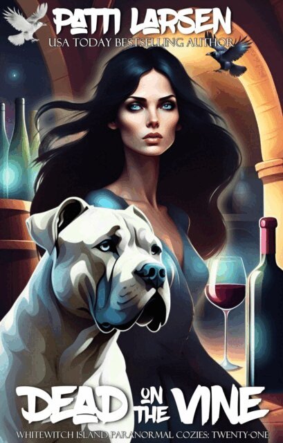 Patti Larsen - Dead on the Vine, E-bok