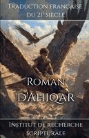 Institut de Recherche Scripturale - Roman d'Ahiqar, Häftad
