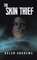 Helen Andrews - Skin Thief, Inbunden. Tillgänglighet: Lägg i varukorg