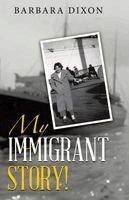 Barbara Dixon - My Immigrant Story!, Häftad. Tillgänglighet: Lägg i varukorg