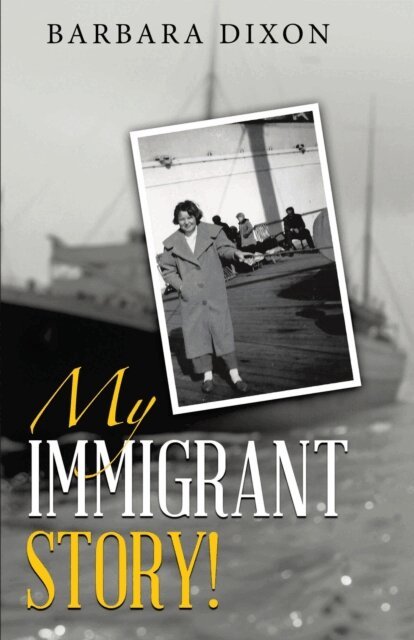 Barbara Dixon - My Immigrant Story!, E-bok. Tillgänglighet: Lägg i varukorg
