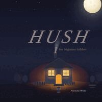 Nicholas White - Hush, Häftad. Tillgänglighet: Lägg i varukorg