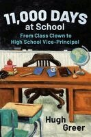 Hugh Greer - 11,000 Days at School, Häftad. Tillgänglighet: Lägg i varukorg