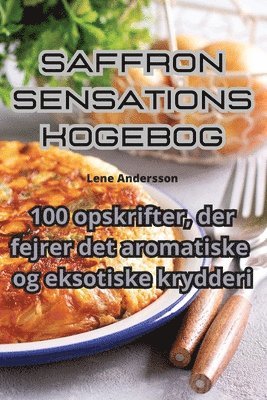 Lene Andersson - Saffron sensations kogebog, Häftad. Tillgänglighet: Lägg i varukorg