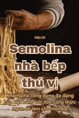 Diệu Mỹ - Bột báng nhà bếp thú vị, Häftad. Tillgänglighet: Lägg i varukorg