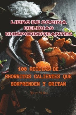 Albert Molina - Libro de cocina Delicias Chisporroteantes, Häftad. Tillgänglighet: Tillfälligt slut