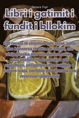 Desara Topi - Libri i gatimit i fundit i bllokim, Häftad. Tillgänglighet: Lägg i varukorg