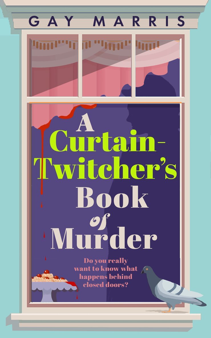 Gay Marris - Curtain Twitcher's Book of Murder, Inbunden