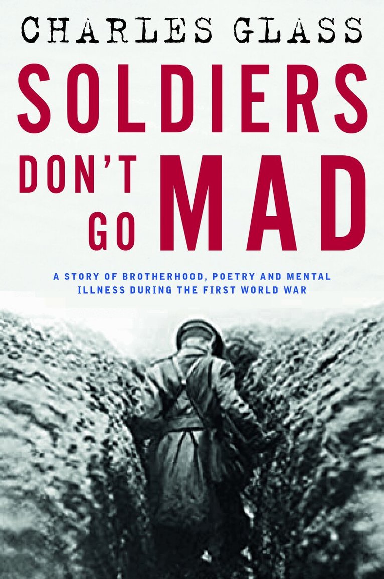 Charles Glass - Soldiers Don't Go Mad, E-bok