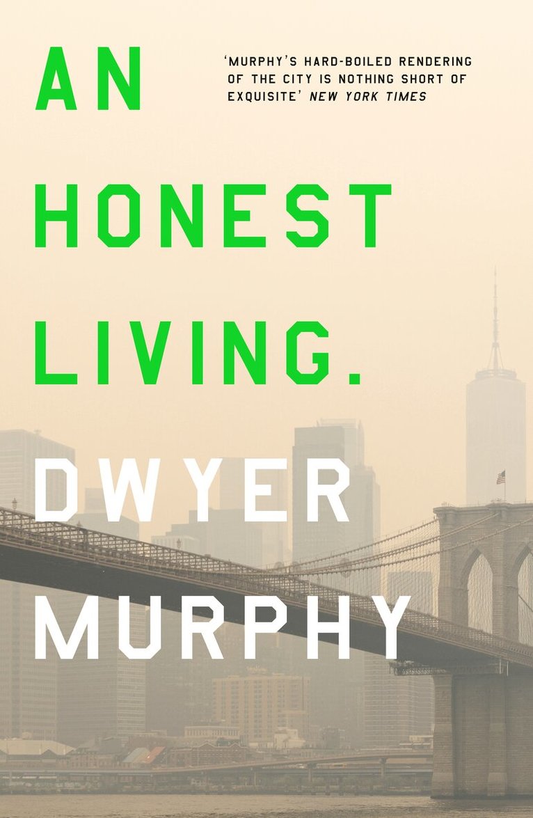Dwyer Murphy - Honest Living, Häftad