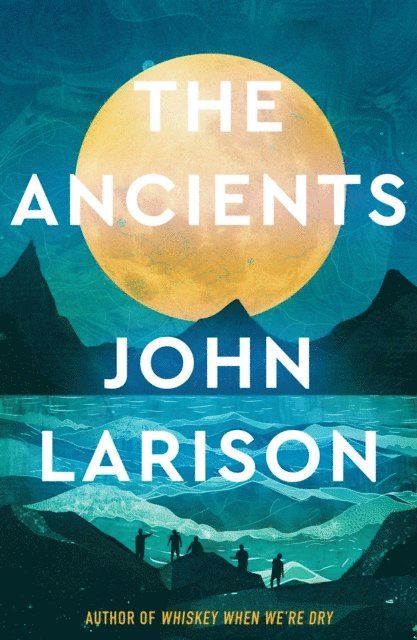 John Larison - Ancients, E-bok