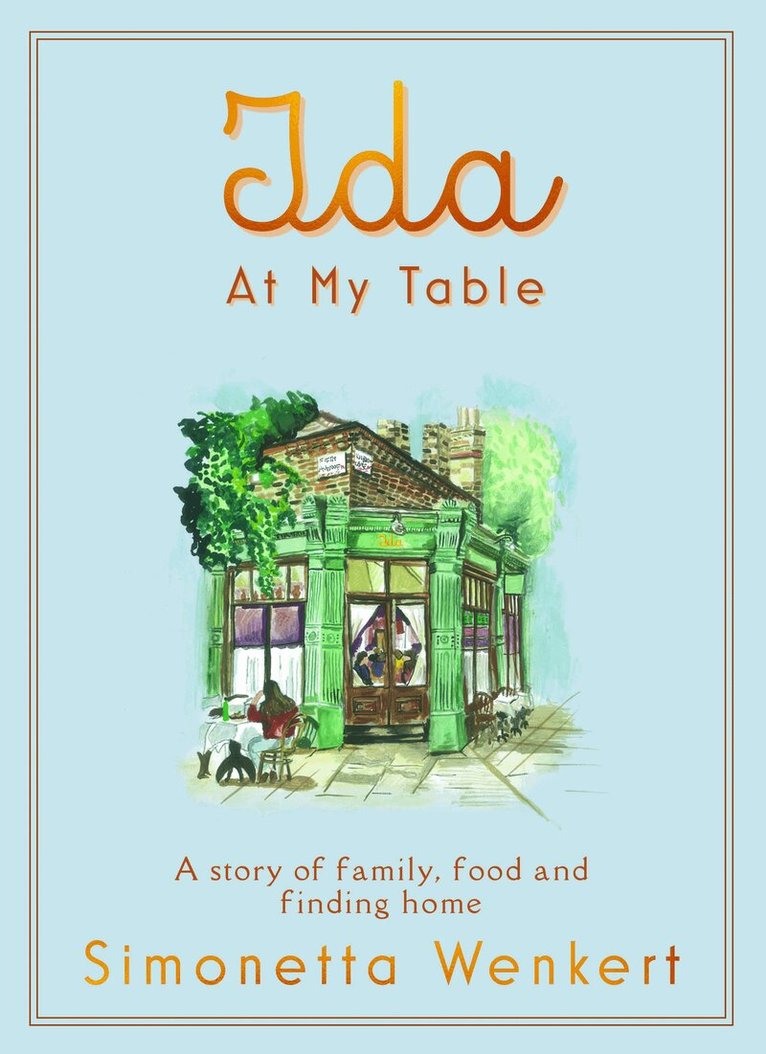 Simonetta Wenkert - Ida At My Table, Inbunden. Tillgänglighet: Lägg i varukorg