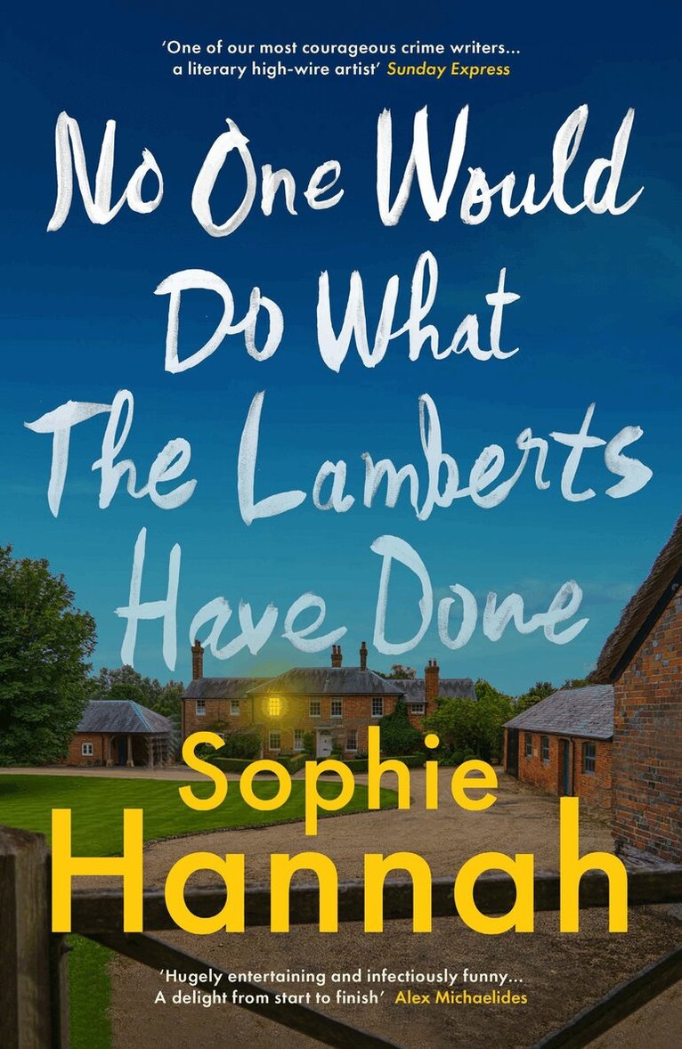 Sophie Hannah - No One Would Do What The Lamberts Have Done, Häftad