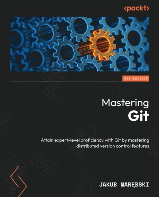 Jakub Narebski - Mastering Git, E-bok