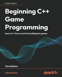 Beginning C++ Game Programming