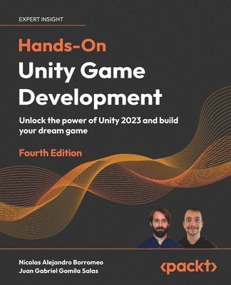 Nicolas Alejandro Borromeo, Juan Gabriel Gomila Salas - Hands-On Unity  Game Development, Häftad. Tillgänglighet: Lägg i varukorg