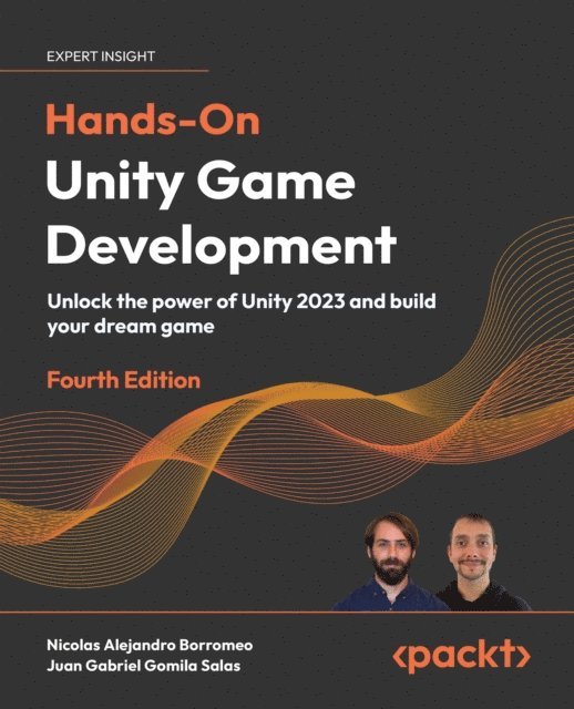Juan Gabriel Gomila Salas, Nicolas Alejandro Borromeo - Hands-On Unity Game Development, E-bok. Tillgänglighet: Lägg i varukorg
