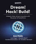 Dream! Hack! Build!