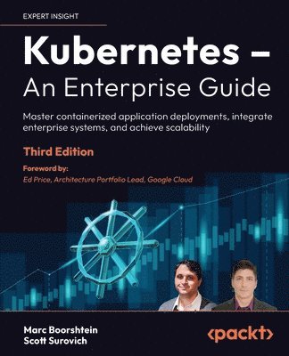 Marc Boorshtein, Scott Surovich - Kubernetes – An Enterprise Guide, Häftad