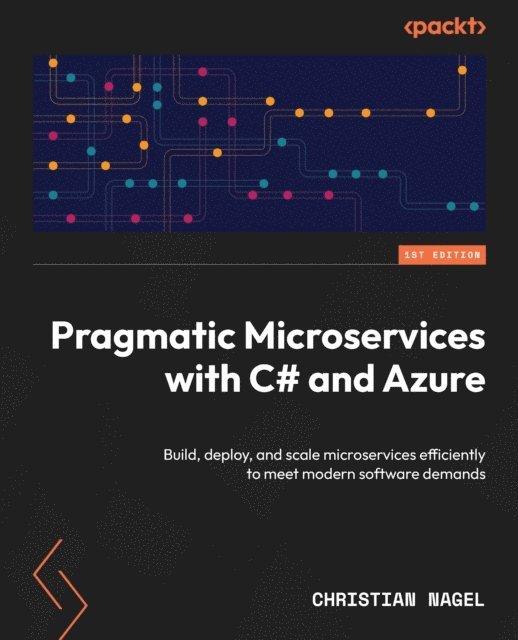 Christian Nagel - Pragmatic Microservices with C# and Azure, E-bok