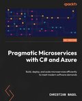 Pragmatic Microservices with C# and Azure