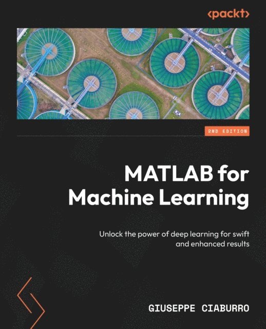Giuseppe Ciaburro - MATLAB for Machine Learning, E-bok