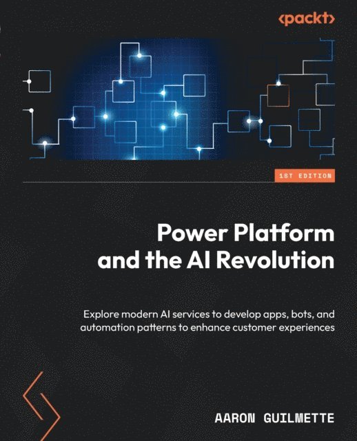 Aaron Guilmette - Power Platform and the AI Revolution, E-bok
