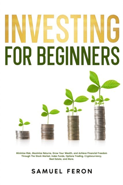 Samuel Feron - Investing for Beginners, E-bok