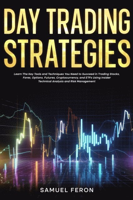 Samuel Feron - Day Trading Strategies, E-bok