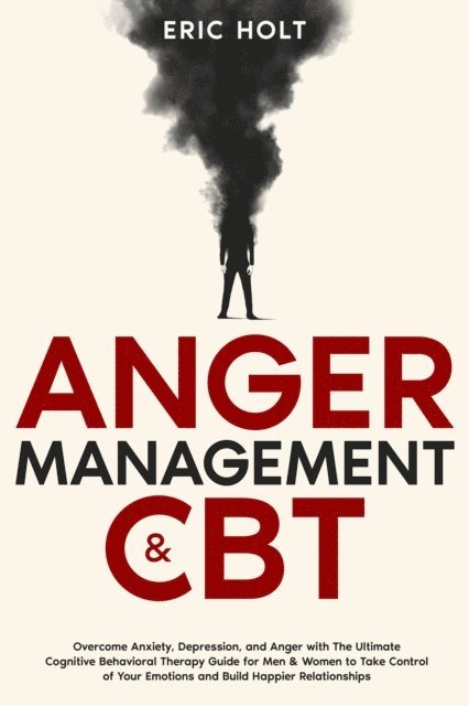 Eric Holt - Anger Management & CBT, E-bok