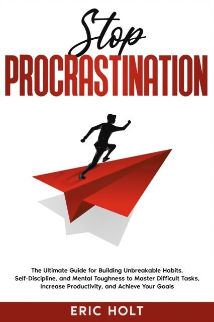 Eric Holt - Stop Procrastination, E-bok