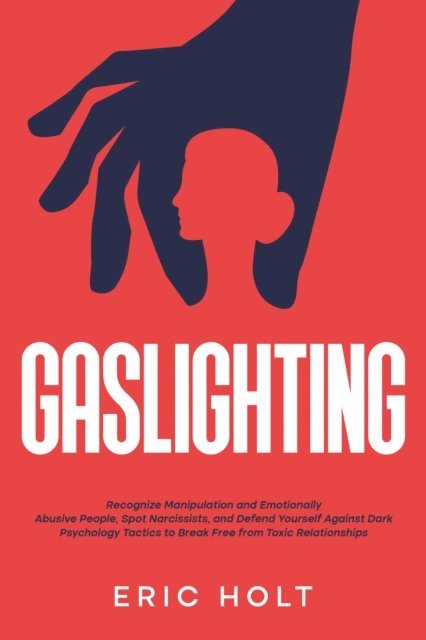 Eric Holt - Gaslighting, E-bok