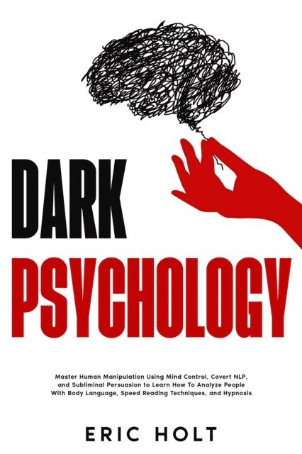 Eric Holt - Dark Psychology, E-bok