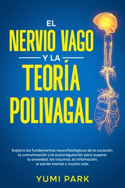 Yumi Park - El nervio vago y la teoría polivagal, E-bok