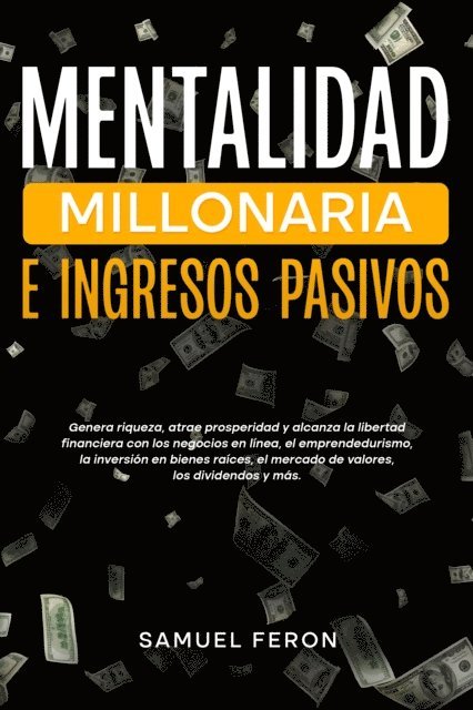 Samuel Feron - Mentalidad millonaria e ingresos pasivos, E-bok