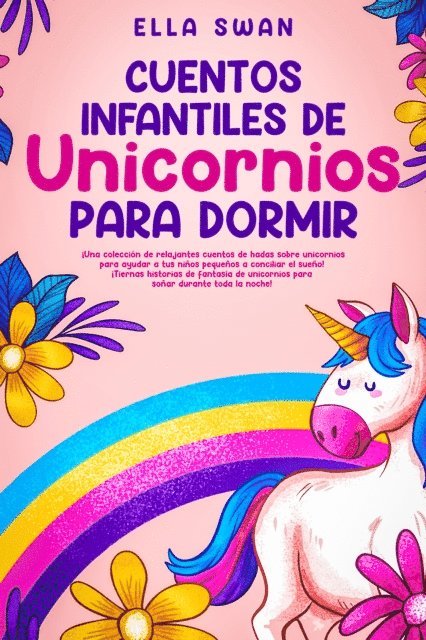 Ella Swan - Cuentos infantiles de unicornios para dormir, E-bok