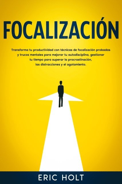 Eric Holt - Focalización, E-bok