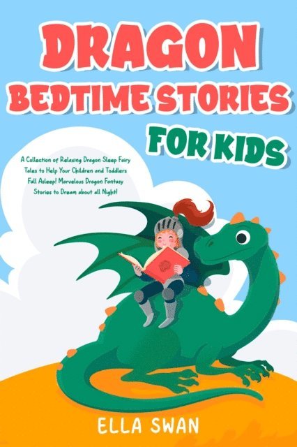 Ella Swan - Dragon Bedtime Stories For Kids, E-bok