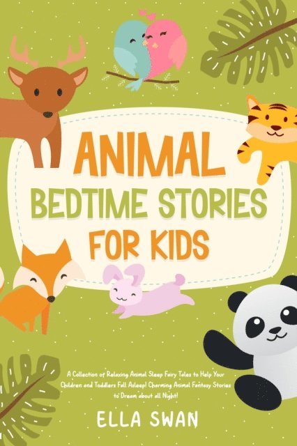 Ella Swan - Animal Bedtime Stories For Kids, E-bok