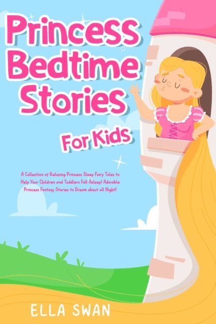 Ella Swan - Princess Bedtime Stories For Kids, E-bok
