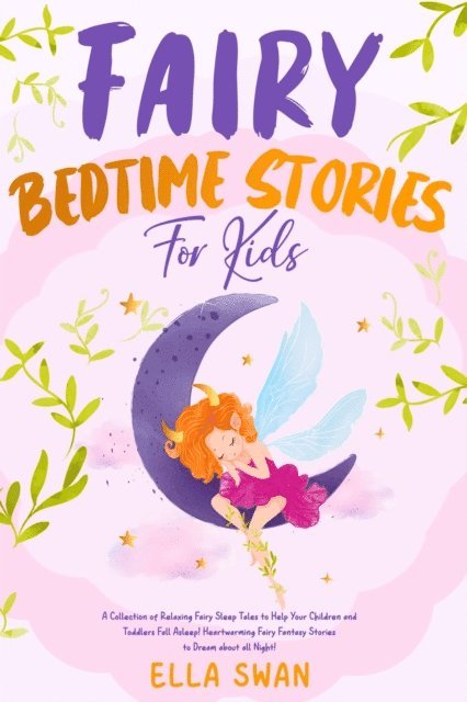 Ella Swan - Fairy Bedtime Stories For Kids, E-bok