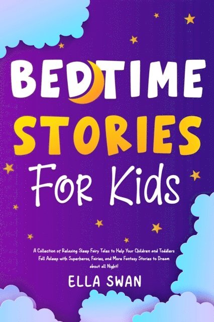 Ella Swan - Bedtime Stories For Kids, E-bok