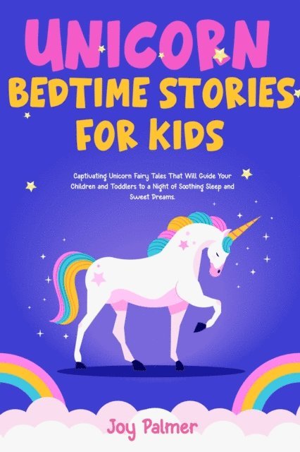 Joy Palmer - Unicorn Bedtime Stories For Kids, E-bok