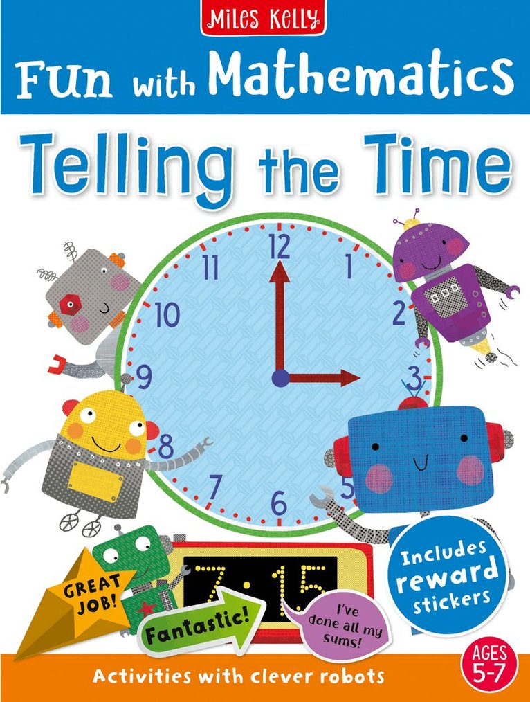 Miles Kelly - Fun with Mathematics: Telling the Time, Häftad