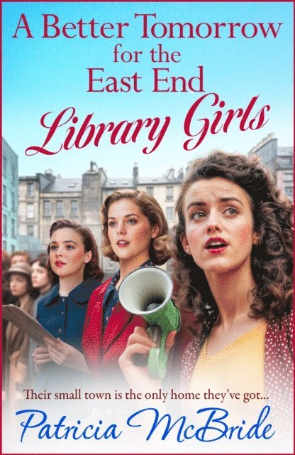 Patricia McBride - Better Tomorrow for the East End Library Girls, E-bok