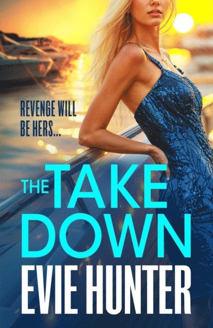Evie Hunter - Takedown, E-bok