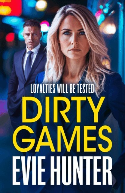 Evie Hunter - Dirty Games, E-bok